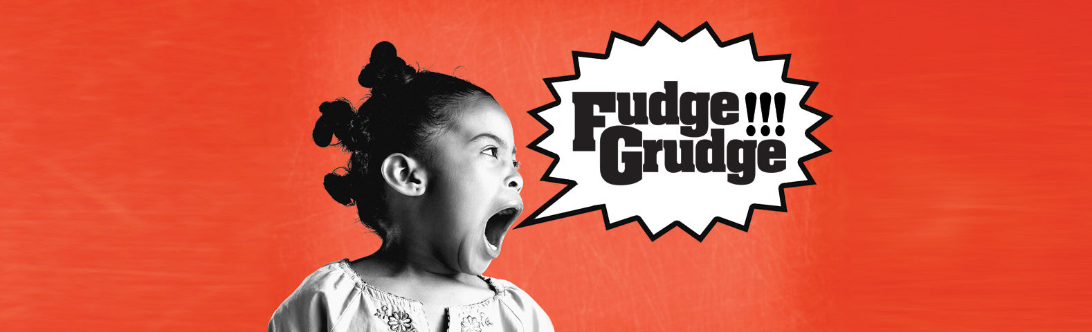 Order Fudge Grudge Fudge Girl Screams